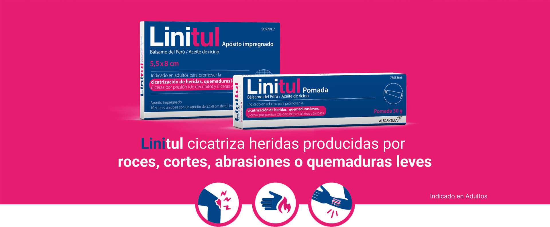 Linitul cicatriza heridas producidas por roces, cortes, abrasiones o quemaduras leves